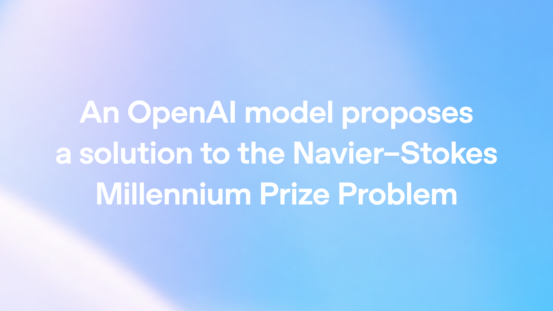 OpenAI 나비에-스토크스 밀레니엄 문제 해법 발표